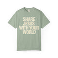 Share Jesus With Your World T-Shirt