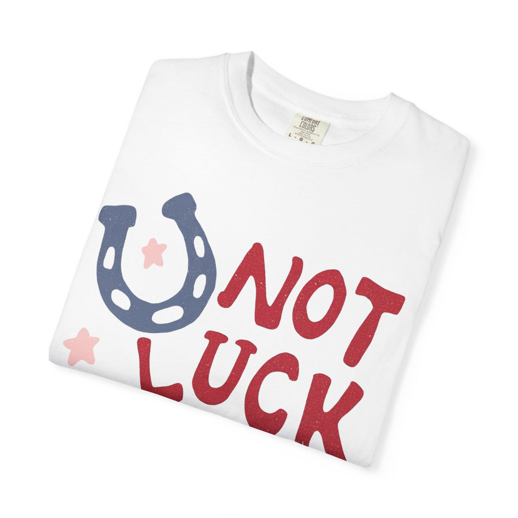 Not Luck Just God T-Shirt — Inspirational Christian Graphic Tee